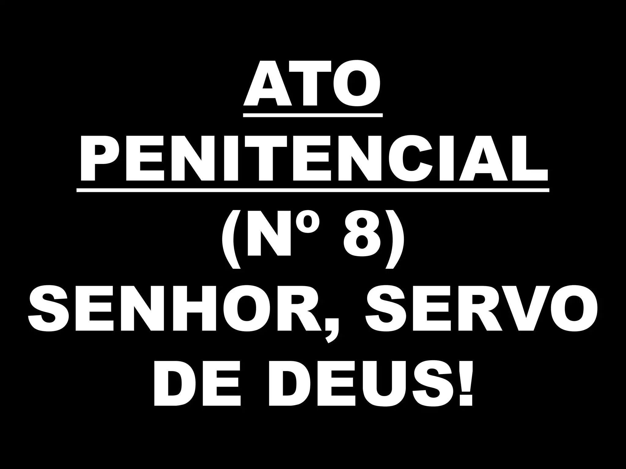 8 senhor, servo de deus! PPT