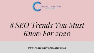 8 seo trends you must know for 2020 | PPTX