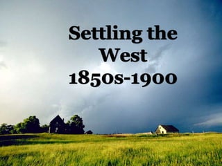 8 settling the west