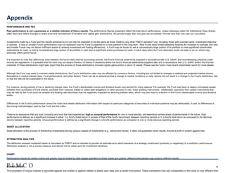 16
Appendix
PERFORMANCE AND FEE
Past performance is not a guarantee or a reliable indicator of future results. The performance figures presented reflect the total return performance, unless otherwise noted, for Institutional Class shares
(after fees) and reflect changes in share price and reinvestment of dividend and capital gain distributions. All periods longer than one year are annualized. Periods less than one year are cumulative.
Investments made by a Fund and the results achieved by a Fund are not expected to be the same as those made by any other PIMCO-advised Fund, including those with a similar name, investment objective
or policies. A new or smaller Fund’s performance may not represent how the Fund is expected to or may perform in the long-term. New Funds have limited operating histories for investors to evaluate and new
and smaller Funds may not attract sufficient assets to achieve investment and trading efficiencies. A Fund may be forced to sell a comparatively large portion of its portfolio to meet significant shareholder
redemptions for cash, or hold a comparatively large portion of its portfolio in cash due to significant share purchases for cash, in each case when the Fund otherwise would not seek to do so, which may
adversely affect performance.
It is important to note that differences exist between the fund’s daily internal accounting records, the fund’s financial statements prepared in accordance with U.S. GAAP, and recordkeeping practices under
income tax regulations. It is possible that the fund may not issue a Section 19 Notice in situations where the fund’s financial statements prepared later and in accordance with U.S. GAAP and/or the final tax
character of those distributions might later report that the sources of those distributions included capital gains and/or a return of capital. Please see the fund’s most recent shareholder report for more details.
Although the Fund may seek to maintain stable distributions, the Fund’s distribution rates may be affected by numerous factors, including but not limited to changes in realized and projected market returns,
fluctuations in market interest rates, Fund performance, and other factors. There can be no assurance that a change in market conditions or other factors will not result in a change in the Fund’s distribution rate
or that the rate will be sustainable in the future.
For instance, during periods of low or declining interest rates, the Fund’s distributable income and dividend levels may decline for many reasons. For example, the Fund may have to deploy uninvested assets
(whether from purchases of Fund shares, proceeds from matured, traded or called debt obligations or other sources) in new, lower yielding instruments. Additionally, payments from certain instruments that
may be held by the Fund (such as variable and floating rate securities) may be negatively impacted by declining interest rates, which may also lead to a decline in the Fund’s distributable income and dividend
levels.
Differences in the Fund's performance versus the index and related attribution information with respect to particular categories of securities or individual positions may be attributable, in part, to differences in
the pricing methodologies used by the Fund and the index.
There is no assurance that any fund, including any fund that has experienced high or unusual performance for one or more periods, will experience similar levels of performance in the future. High
performance is defined as a significant increase in either 1) a fund's [total] return in excess of that of the fund's benchmark between reporting periods or 2) a fund's total return as compared to its historical
returns between reporting periods. Unusual performance is defined as a significant change in a fund's performance as compared to one or more previous reporting periods
ASSET ALLOCATION
Asset allocation is the process of distributing investments among various classes of investments (e.g., stocks and bonds). It does not guarantee future results, ensure a profit or protect against loss.
ATTRIBUTION ANALYSIS
The attribution analysis contained herein is calculated by PIMCO and is intended to provide an estimate as to which elements of a strategy contributed (positively or negatively) to a portfolio’s performance.
Attribution analysis is not a precise measure and should not be relied upon for investment decisions.
CHART
Performance results for certain charts and graphs may be limited by date ranges specified on those charts and graphs; different time periods may produce different results.
CORRELATION
The correlation of various indexes or securities against one another or against inflation is based upon data over a certain time period. These correlations may vary substantially in the future or over different time
 