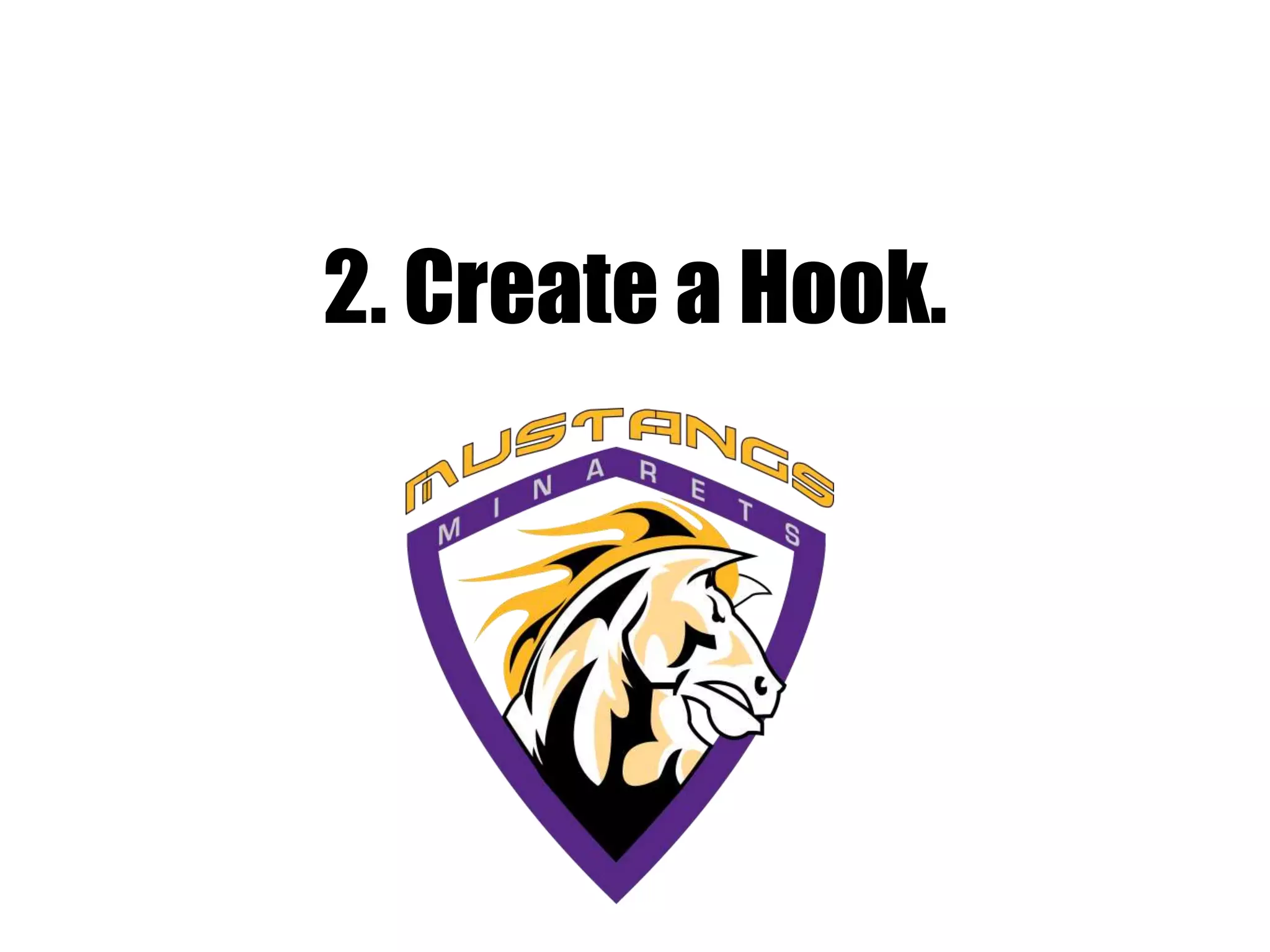 2. Create a Hook.
 
