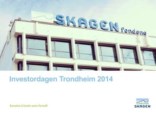 Investordagen Trondheim 2014 
 