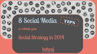 8 social media tips to rethink your marketing strategy in 2014