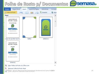 SEMASA - Serviço Municipal de Saneamento Ambiental de Santo André2014 24
 
