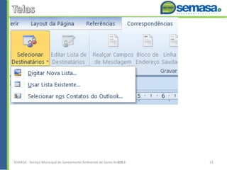 SEMASA - Serviço Municipal de Saneamento Ambiental de Santo André2014 31
 