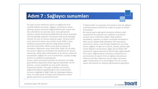 Adım 7 : Sağlayıcı sunumları
8 adımda doğru ERP çözümü
Ön seçim sonrası belirlenen çözüm ve sağlayıcılar final
seçimde dikkate alınmalıdır. Sağlayıcı sunumlarının amacı,
çözümün gerçek süreçlerde değerlendirilmesidir. Sistem test
diye adlandırılan bu aşamada 2 gün süren görüşmeler
planlanır. Şirketin fonksiyonel beklentilerinin çözüm tarafından
nasıl karşılandığı sorgulanır. Öncesinde, kritik ya da darboğaz
süreçler için akış ve senaryo çalışması yapılır. Senaryo temel
süreç çevriminin aksine, bazı verilerin (stok, BOM, iş akışı,
planlama parametreleri gibi) yer aldığı detaylı prototip
çevrimleri içermelidir. İstenen süreç girdi ve çıktıları ile
modellenir, beklentiler açıkça ifade edilir. (Şekil 10) Bu talep,
bazı yazılım sağlayıcılar tarafından efor gerektiren bir çalışma
olmasından dolayı kabul edilmeyebilir ya da özensiz çalışma ile
karşılanabilir. Sağlayıcının sunum performansı, projeye verdiği
önemin ve ciddiyetinin göstergesidir.
Sunum, şirket içerisinde proje ekibi ve yönetimin yer aldığı
geniş katılımlı toplantılar olarak organize edilmelidir. Her bir
katılımcı, sunum içeriğinde yer alan profil, teknoloji,
fonksiyonel kapsam, süreç gibi maddeler için bireysel
değerlendirmelerini yapabileceği bir form kullanmalıdır.
Sunumun sağladığı bir diğer fayda ise, başlangıçta kabaca
lisans ve modül yapısı ile oluşturulan fiyatlamanın tekrar
gözden geçirilmesi ve güncellenmesidir.
IT-Matchmaker® bu aşamada, hem kullanıcı hem de sağlayıcı
tarafından başarısı kanıtlanmış model ve araçlar ile destek
vermektedir.
Bir sonraki aşama eğer gerek duyulursa referans şirket
ziyaretleridir. Bu ziyaretler aynı sektörde ya da benzer
süreçler içeren şirketlerde olabilir. Rakip şirketler
dışındakiler, uyarlama ve işletim sırasındaki tecrübelerini
daha açık bir şekilde ifade edebilirler. ERP çözümünün
performansı, bakımı, tutarlılık gibi özelliklerinin yanından
yazılım sağlayıcı ile ilgili sorun çözme, destek, yaklaşım gibi
önemli bilgilerin de alınmasını sağlar. Bu tecrübeler ERP
çözümünün uygulanmasında da önemli katkı sağlamaktadır.
Final seçim, değerlendirme sonuçlarının derlenmesi ve
yorumlanması ile yapılır. Ürün ve sağlayıcı bazında aynı
referans üzerinden yapılması, kararın doğru alınmasını
sağlar. Ortaya çıkan en iyi ürün/sağlayıcı için bir sonraki
aşama olan pazarlık ve sözleşme görüşmelerine geçilebilir.
 