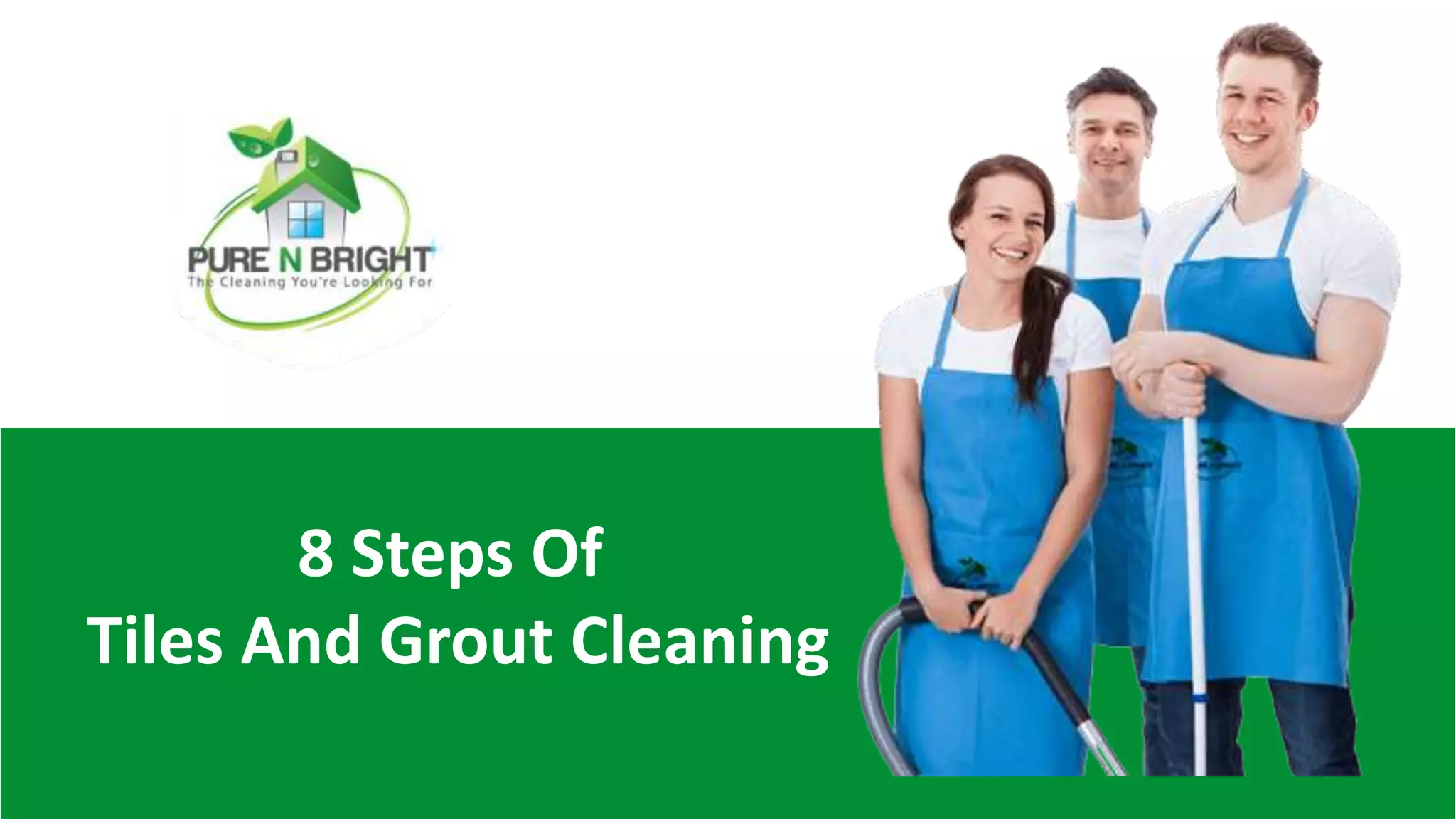 8 steps of tiles and grout cleaning PPT