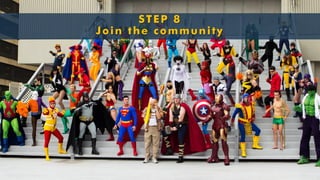 STEP 8Join the community  