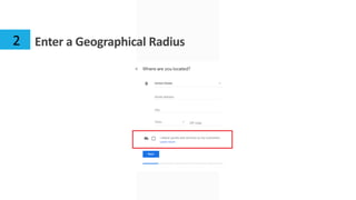 Enter a Geographical Radius2
 