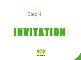 Step 4 INVITATION 