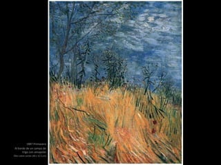 1887 Primavera
Al borde de un campo de
trigo con amapolas
Óleo sobre cartón (40 x 32.5 cm)
 