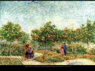 1887 Verano. Las parejas en el Parque Argenson de Voyer d'en Asnieres (75 x 112.5 cm)
 