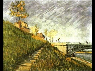 1887 Verano. Orillas del Sena con el Pont de Clichy Óleo sobre cartón1887 Verano. Orillas del Sena con el Pont de Clichy. Óleo sobre cartón (30.5 x 39 cm)
 