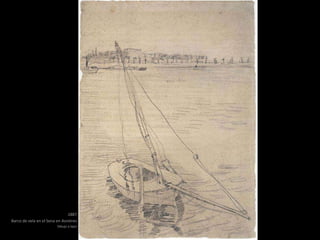 1887
Barco de vela en el Sena en Asniéres
Dibujo a lápiz
 