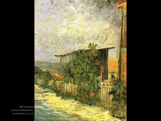 1887 Primavera
Camino de Montmartre
con girasoles (32 x 41 cm)
 