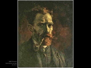 1886 Primavera
Autorretrato con pipa
(46 x 38 cm)
 