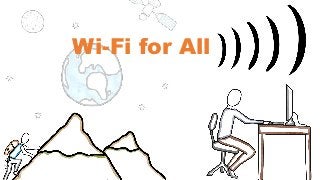 Wi-Fi for All
 