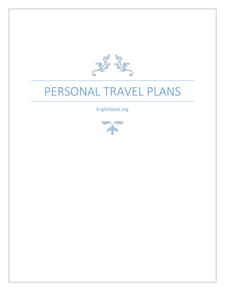 PERSONAL TRAVEL PLANS
Englishpost.org
 