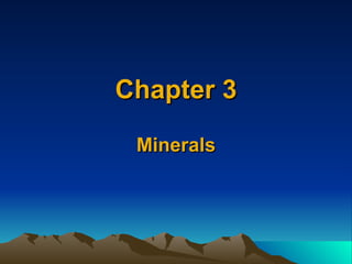 Chapter 3 Minerals 