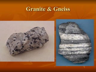 Granite & Gneiss 