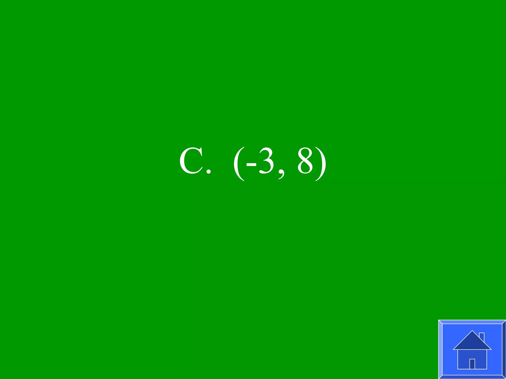 C. (-3, 8)
 