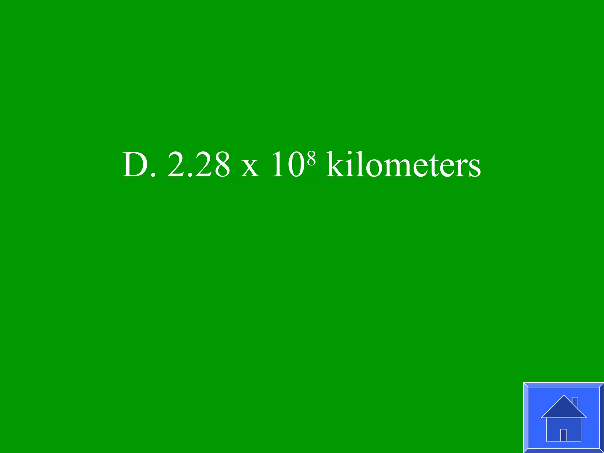 D. 2.28 x 108 kilometers
 
