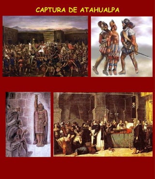 CAPTURA DE ATAHUALPA 