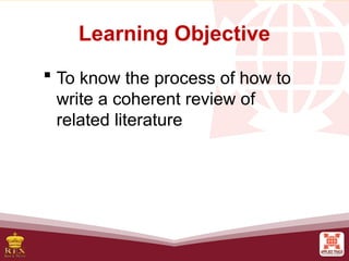 Cohorent Learning Process 8_The_Process_of_How_to_Write_a_Coherent_Review_of_Related_Literature.pptx