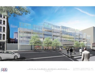 8 T H & F I L B E R T S T R E E T G A R A G E
P H I L A D E L P H I A , P A
3 0 M A Y 2 0 1 3
O ’ D O N N E L L & N A C C A R A T O , I N C .
W A L L A C E R O B E R T S & T O D D , L L C .
 