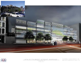 8 T H & F I L B E R T S T R E E T G A R A G E
P H I L A D E L P H I A , P A
3 0 M A Y 2 0 1 3
O ’ D O N N E L L & N A C C A R A T O , I N C .
W A L L A C E R O B E R T S & T O D D , L L C .
 