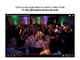 Click on the image below to watch a video of the  
7th Get Berkshire Active Awards
 