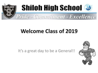 Welcome Class of 2019
It’s a great day to be a General!!
 