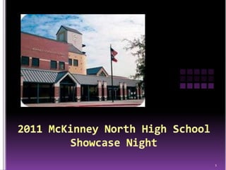 2011 McKinney North High SchoolShowcase Night 1 