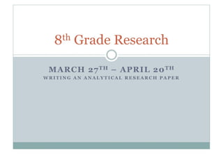 8 Th  Grade Research