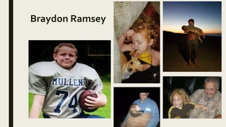 Braydon Ramsey
 