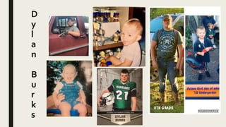D
y
l
a
n
B
u
r
k
s
 