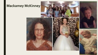 Mackamey McKinney
 