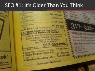 #thinkppc
SEO #1: It's Older Than You Think
 