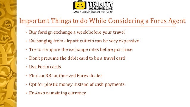 8 Things You Should Do While Considering A Forex Before A Travel For - 
