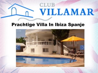 Prachtige Villa In Ibiza Spanje
 