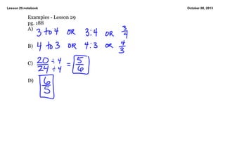 Lesson 29.notebook October 08, 2013
Examples ­ Lesson 29
pg. 188
A)
B)
C)
D)
 