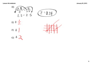 Lesson 44.notebook   January 03, 2013


            D)




            E)


            F)


            G)




                                        5
 