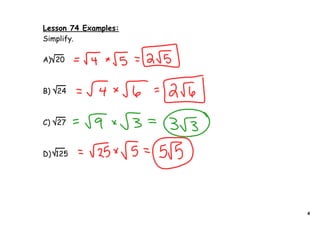 Lesson 74 Examples:
Simplify.
A) 20
B) 24
C) 27
D) 125
4