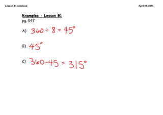 Lesson 81.notebook April 01, 2014
Examples - Lesson 81
pg. 547
A)
B)
C)
 