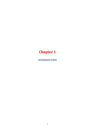 1
Chapter 1
INTRODUCTION
 