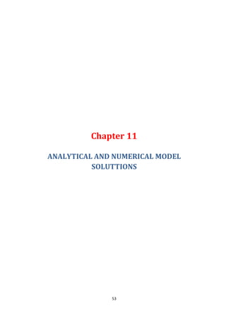 53
Chapter 11
ANALYTICAL AND NUMERICAL MODEL
SOLUTTIONS
 
