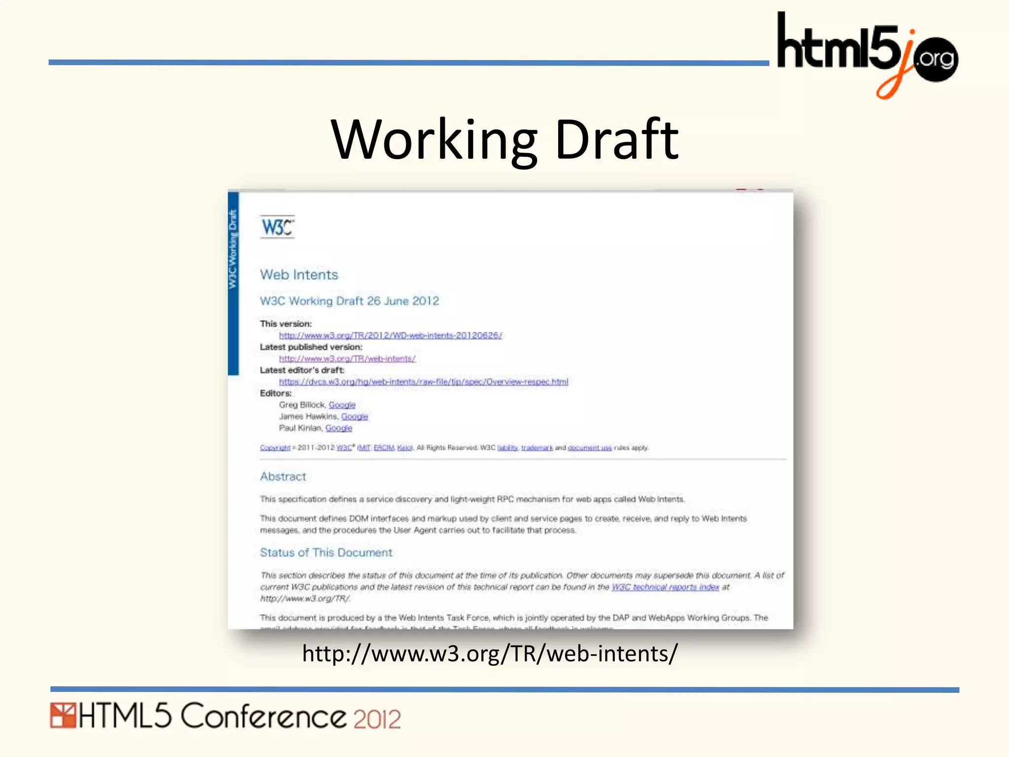 Working Draft




http://www.w3.org/TR/web-intents/
 