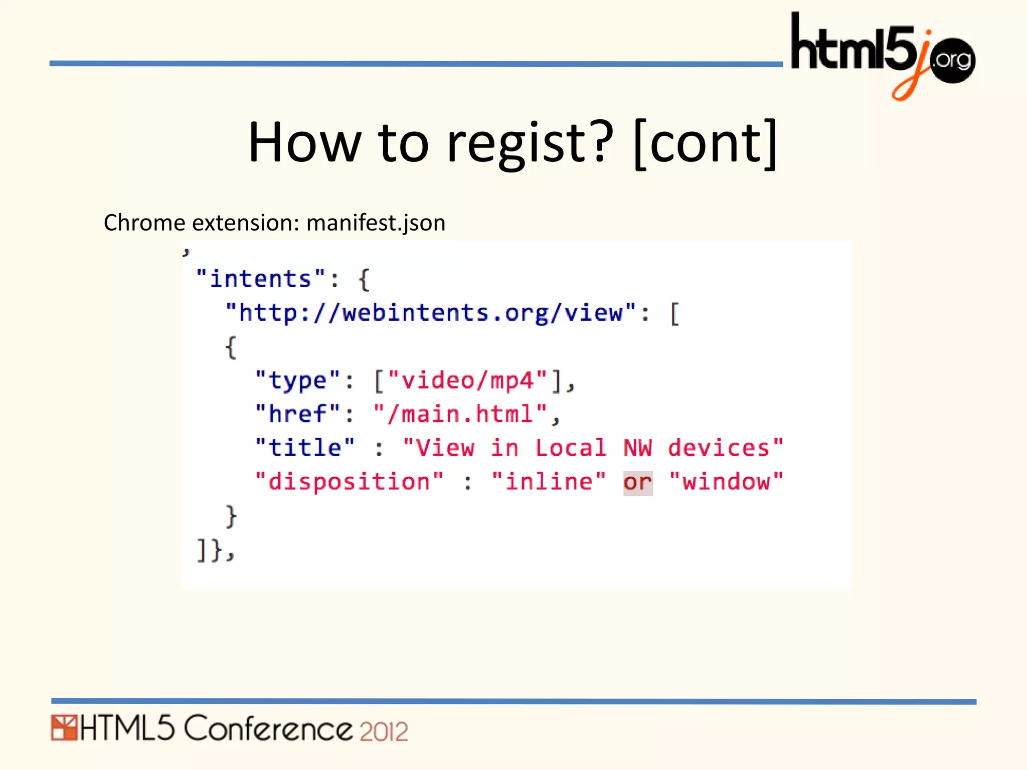 How to regist? [cont]
Chrome extension: manifest.json
 
