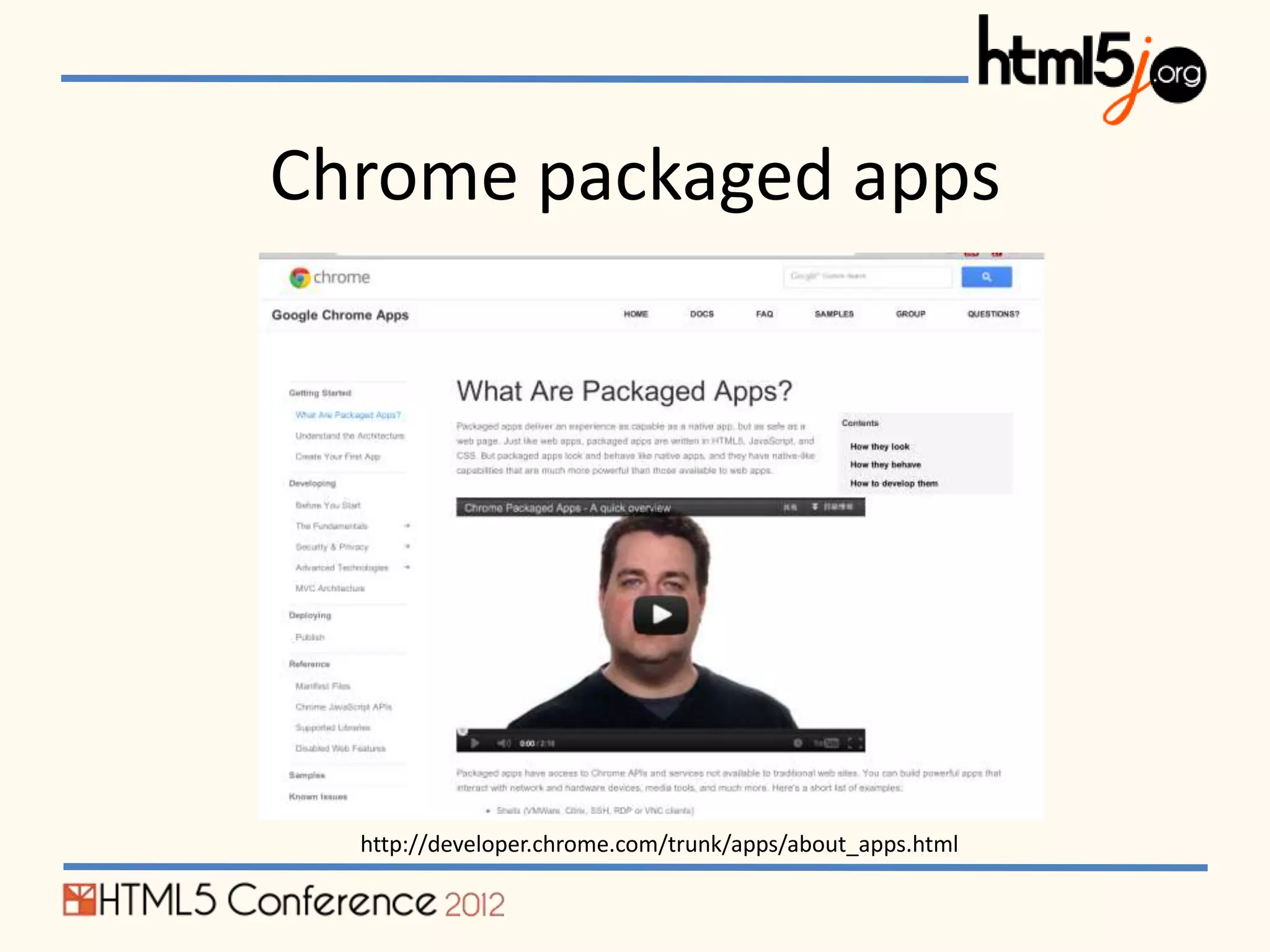 Chrome packaged apps




  http://developer.chrome.com/trunk/apps/about_apps.html
 