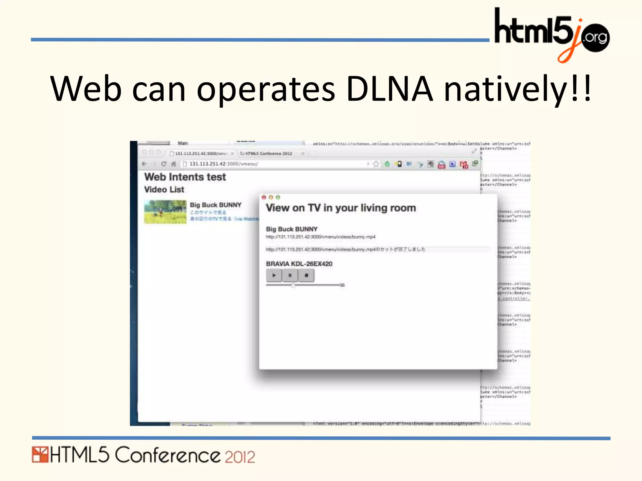 Web can operates DLNA natively!!
 